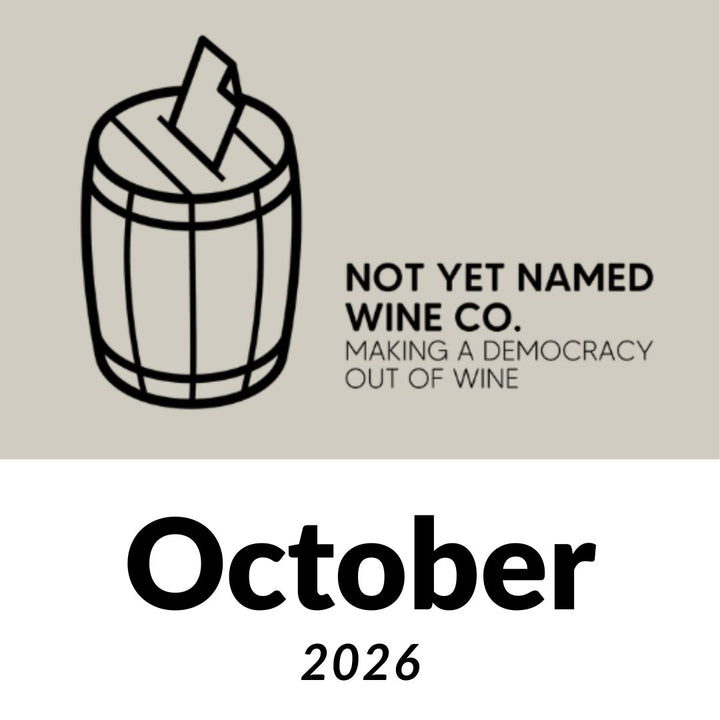 Not Yet Names Wine Company - LIVE October 21st 2026 8pm - Then ON DEMAND Tasting pack The Online Wine Tasting Club 