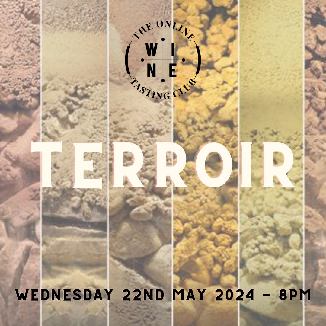 Terroir - Wednesday 22nd May 2024 - 8pm Tasting pack The Online Wine Tasting Club 